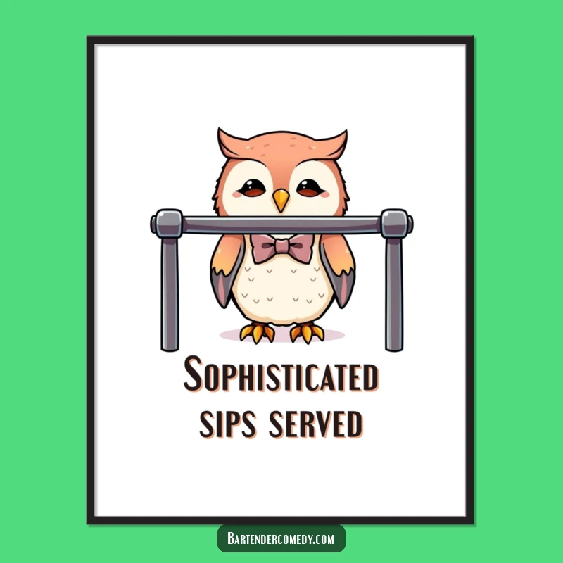 Funny Cute Owl Bartender Poster: Sophisticated Bar Art Gift!